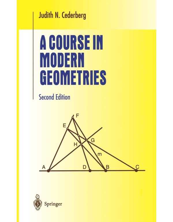 A Course in Modern Geometries (Undergraduate Texts...