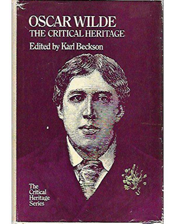 Oscar Wilde: The Critical Heritage (The Critical H...