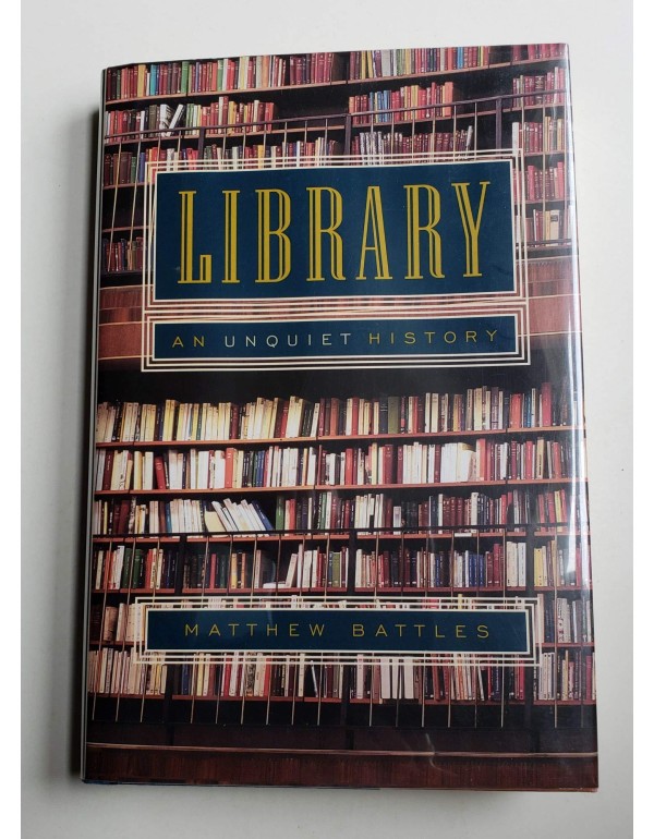 Library: An Unquiet History