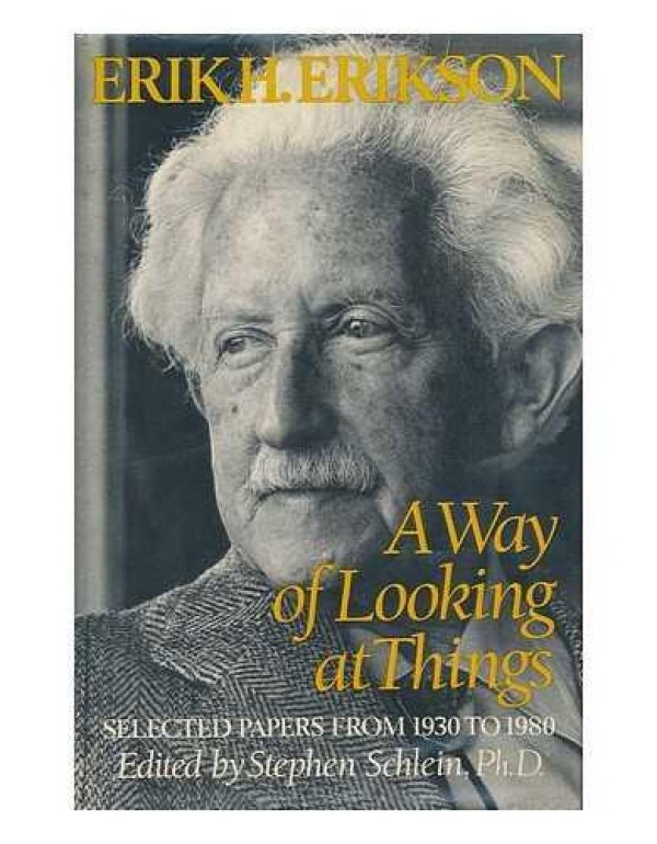 A Way of Looking at Things: Selected Papers of Eri...