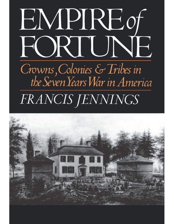 Empire Of Fortune: Crowns, Colonies & Tribes in th...