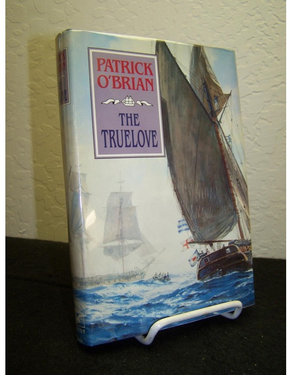 The Truelove (Aubrey/Maturin Novels, 15) (Book 15)