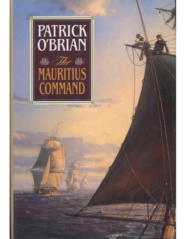 The Mauritius Command (Aubrey/Maturin Novels, 4) (...