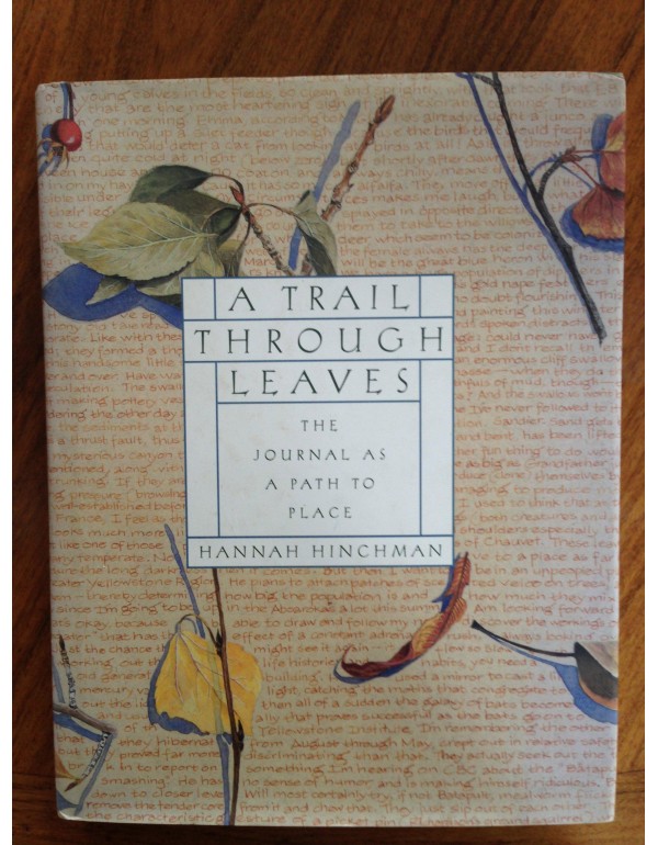 A Trail Through Leaves: The Journal as a Path to P...