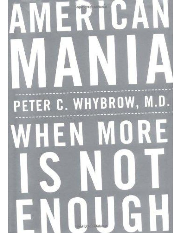 American Mania: When More is Not Enough