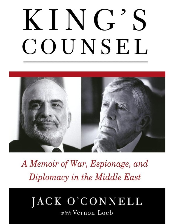 King's Counsel: A Memoir of War, Espionage, and Di...