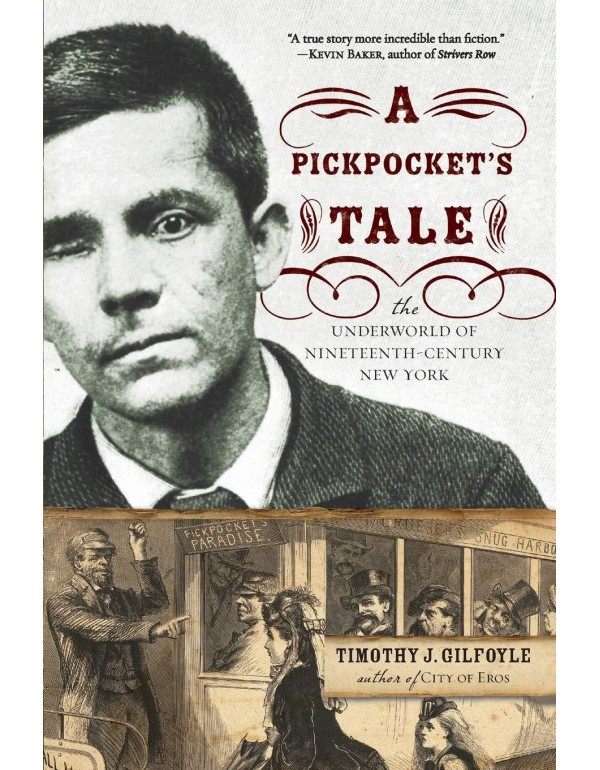 A Pickpocket's Tale: The Underworld of Nineteenth-...