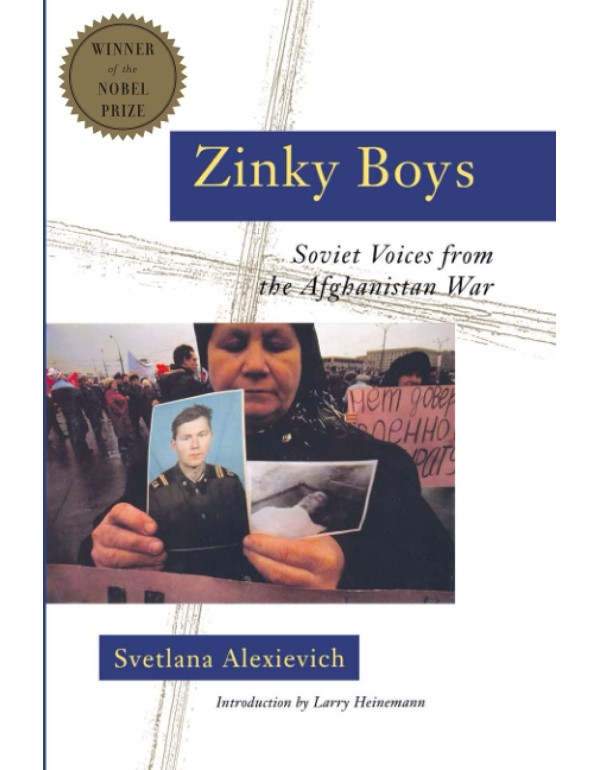 Zinky Boys: Soviet Voices from the Afghanistan War