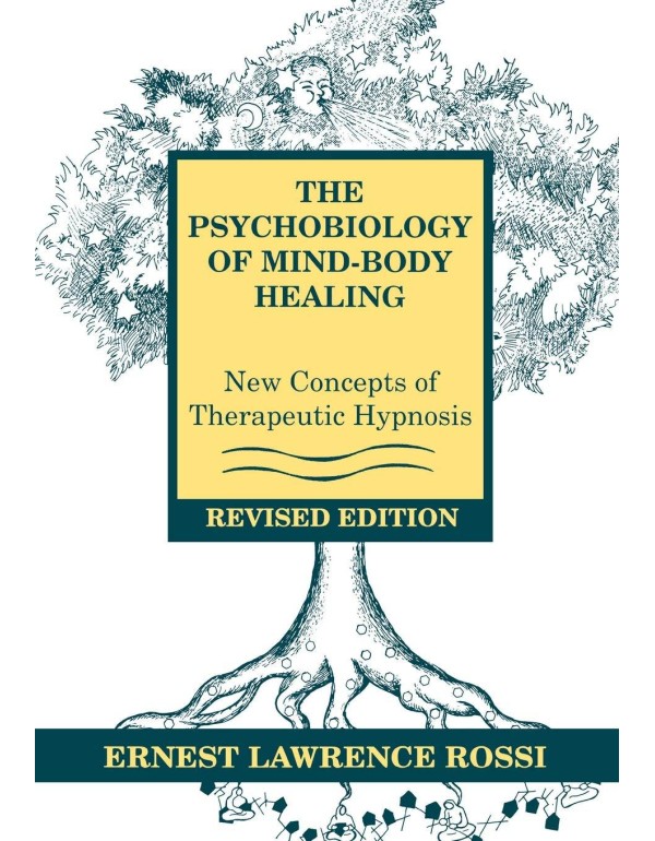 The Psychobiology of Mind-Body Healing: New Concep...