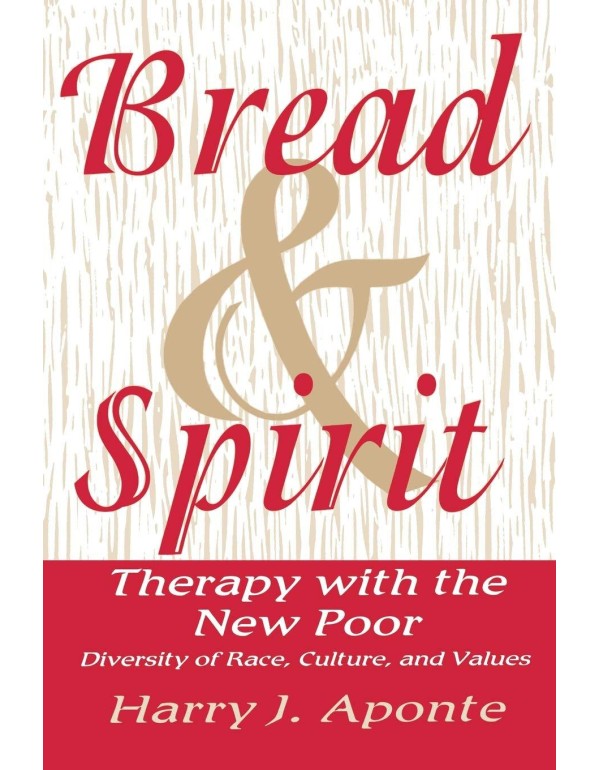 Bread & Spirit: Therapy with the New Poor: Diversi...