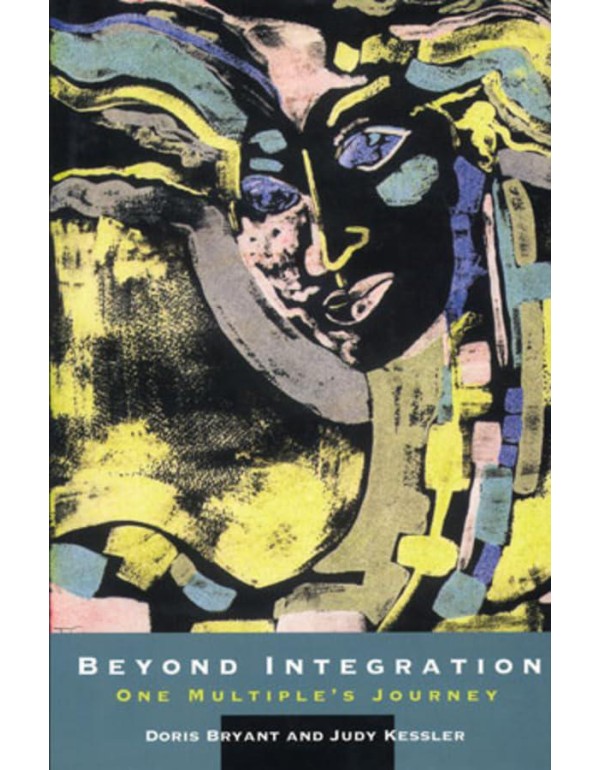 Beyond Integration: One Multiple's Journey (Norton...