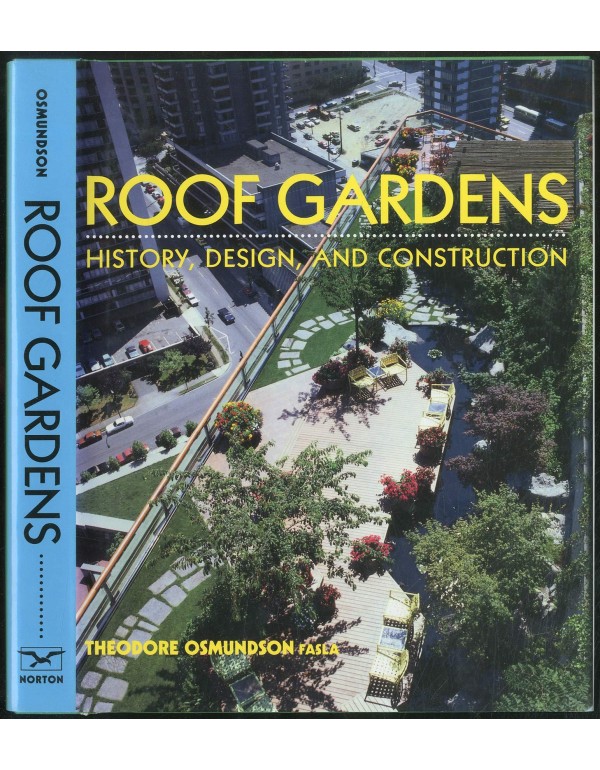 Roof Gardens: History, Design, and Construction (N...