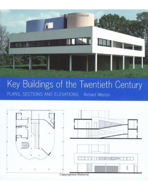 Key Buildings of the Twentieth Century: Plans, Sec...