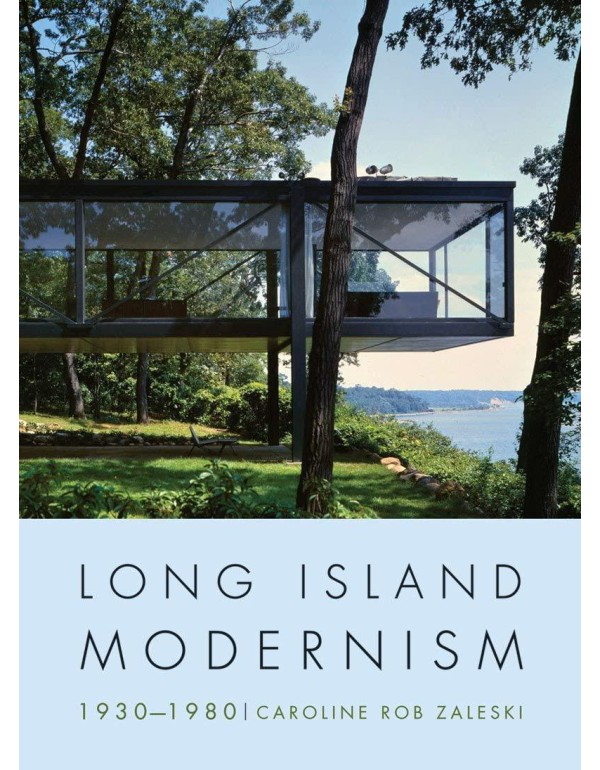 Long Island Modernism 1930-1980