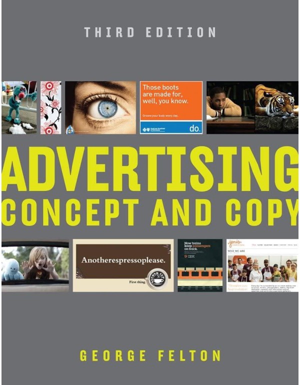 Advertising: Concept and Copy