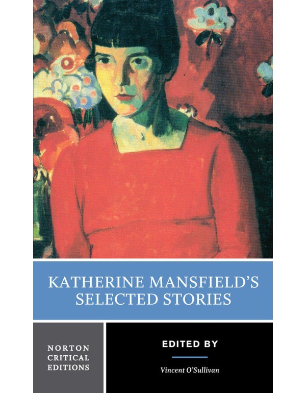 Katherine Mansfield's Selected Stories (Norton Cri...