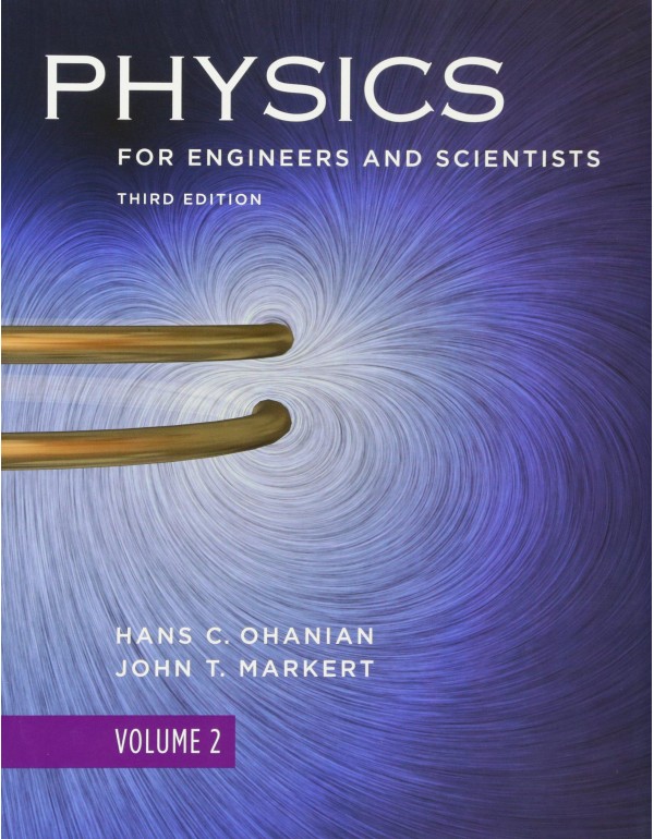 Physics for Engineers and Scientists, Volume 2, Th...