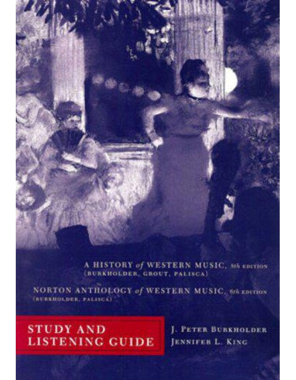 Study and Listening Guide: for A History of Wester...