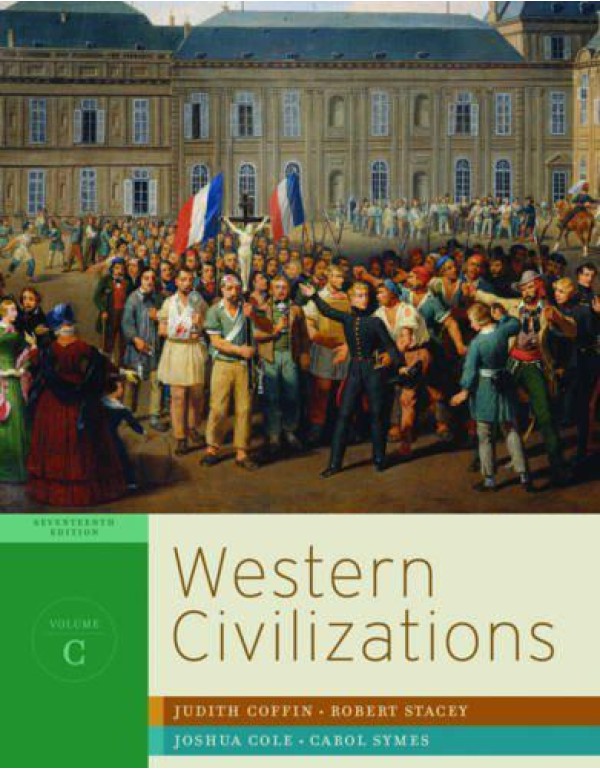 Western Civilizations: Their History & Their Cultu...