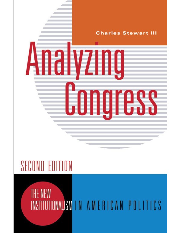 Analyzing Congress (New Institutionalism in Americ...