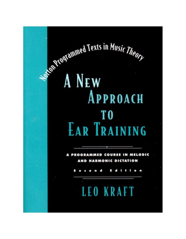 A New Approach to Ear Training (Norton Programmed ...