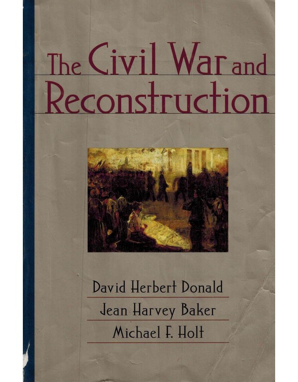 The Civil War and Reconstruction