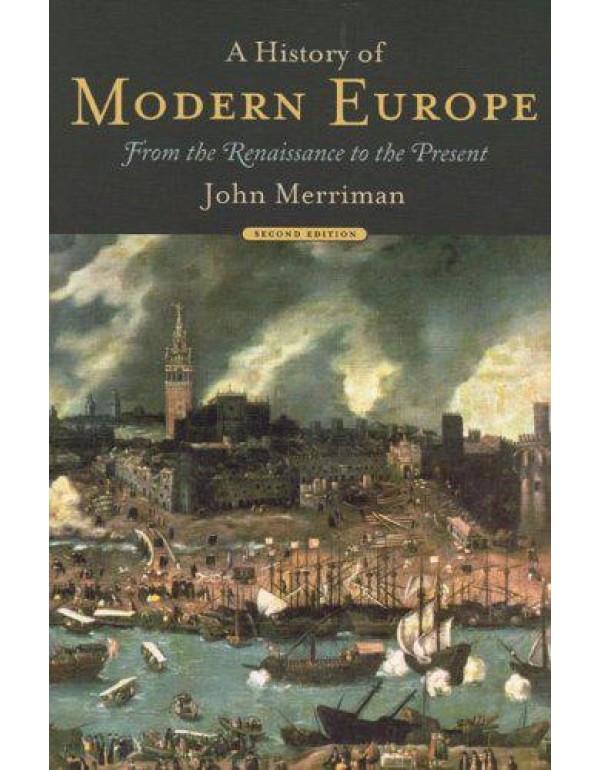 A History of Modern Europe: From the Renaissance t...