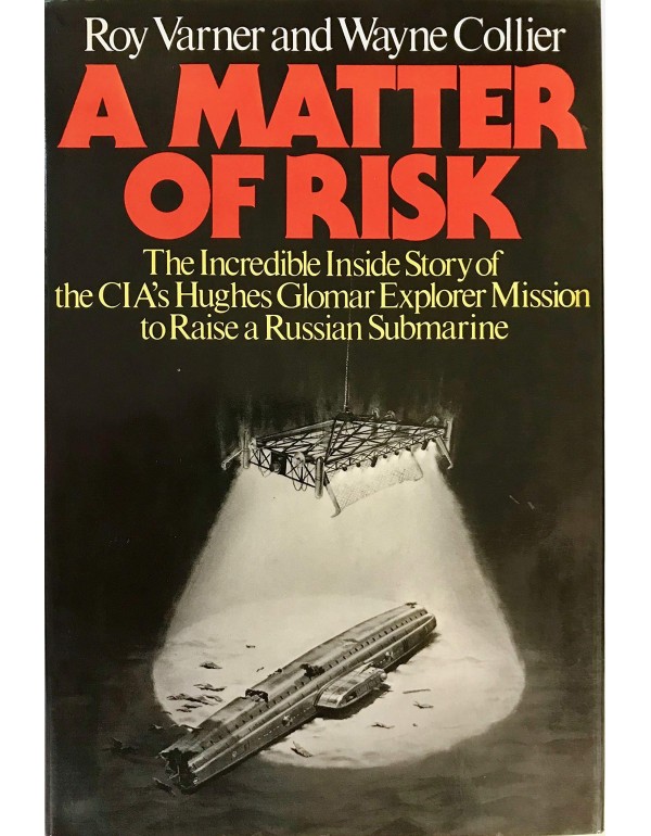 A Matter of Risk: The Incredible Inside Story of t...