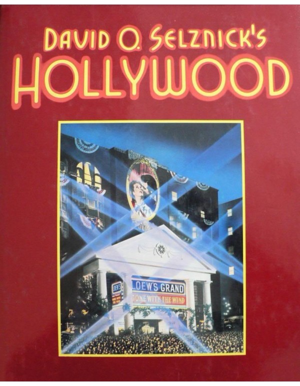 David O. Selznick's Hollywood