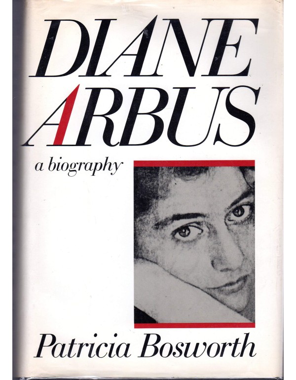 Diane Arbus: A Biography