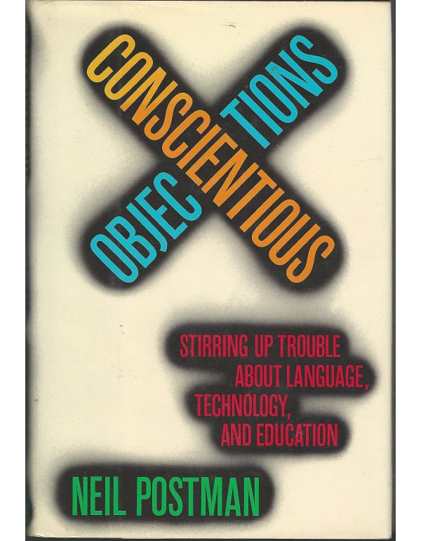 Conscientious Objections: Stirring Up Trouble Abou...