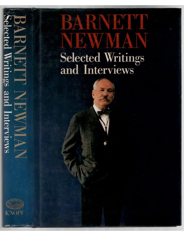 Barnett Newman: Selected Writings and Interviews