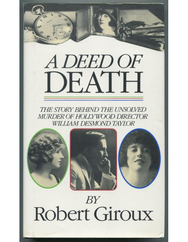 A Deed Of Death: The Story of the Unsolved Murder ...