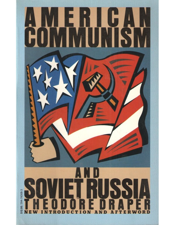 American Communism and Soviet Russia