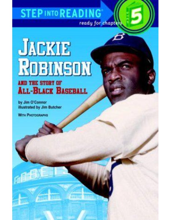 Jackie Robinson and the Story of All-Black Basebal...