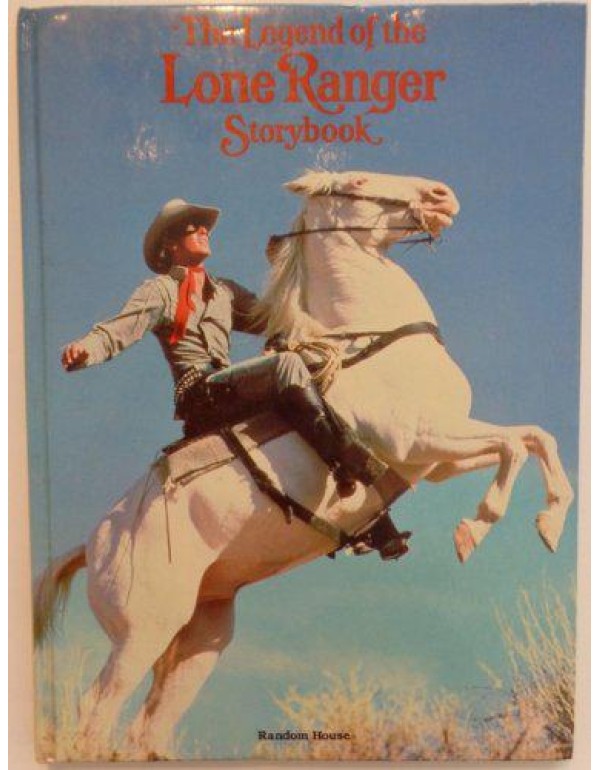 Legend of the Lone Ranger Storybook