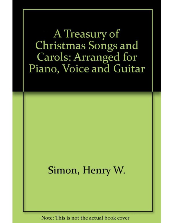 A Treasury of Christmas Songs and Carols [Arranged...