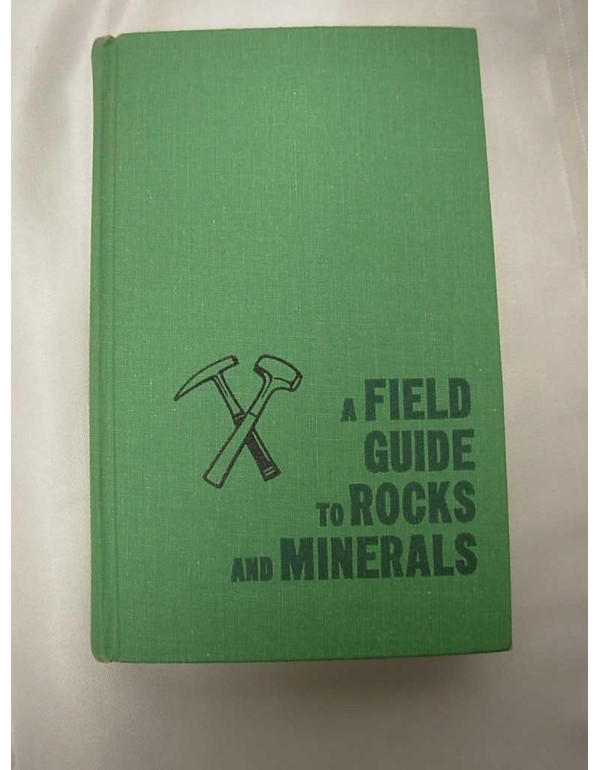 A Field Guide to Rocks and Minerals