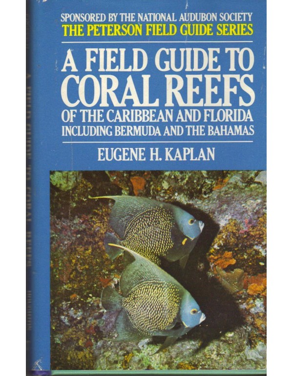 A Field Guide to Coral Reefs of the Caribbean and ...