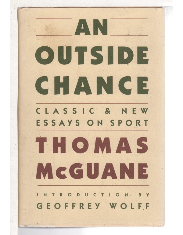 An Outside Chance: Classic & New Essays on Sport