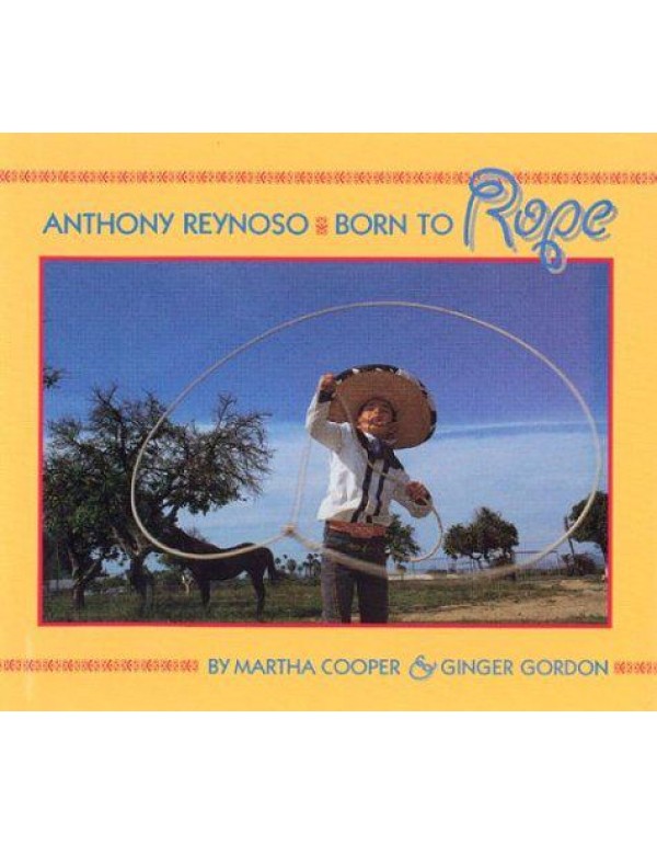 Anthony Reynoso: Born to Rope