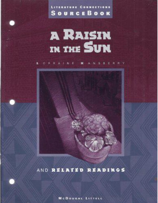 A Raisin in the Sun and Related Readings Literatur...