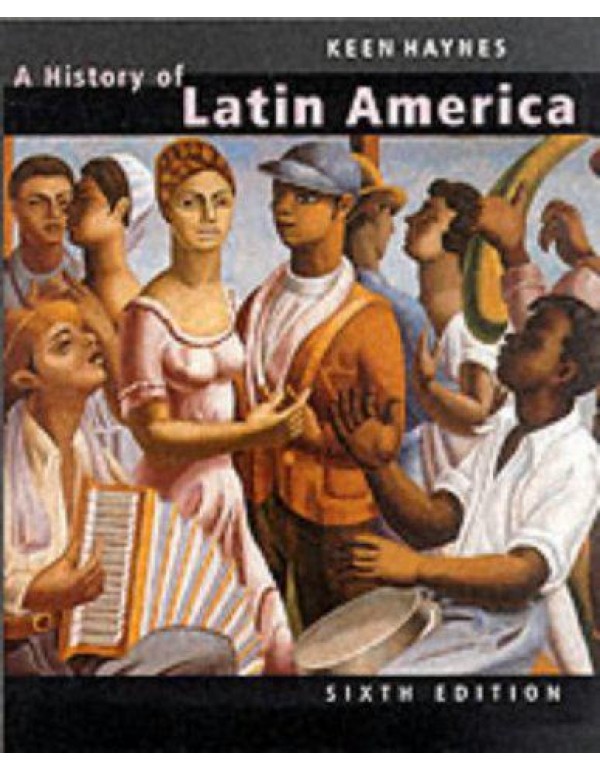 A History of Latin America, 6th edition (One volum...