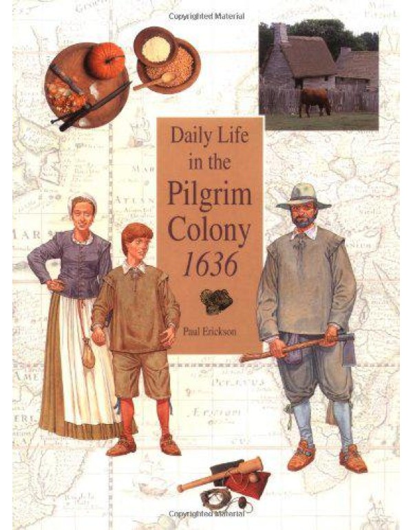 Daily Life in the Pilgrim Colony 1636