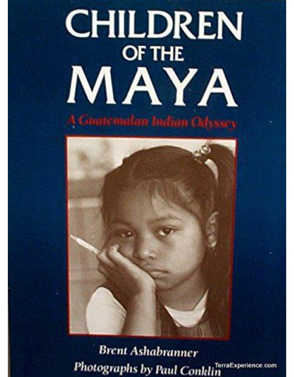 Children of the Maya: A Guatemalan Indian odyssey