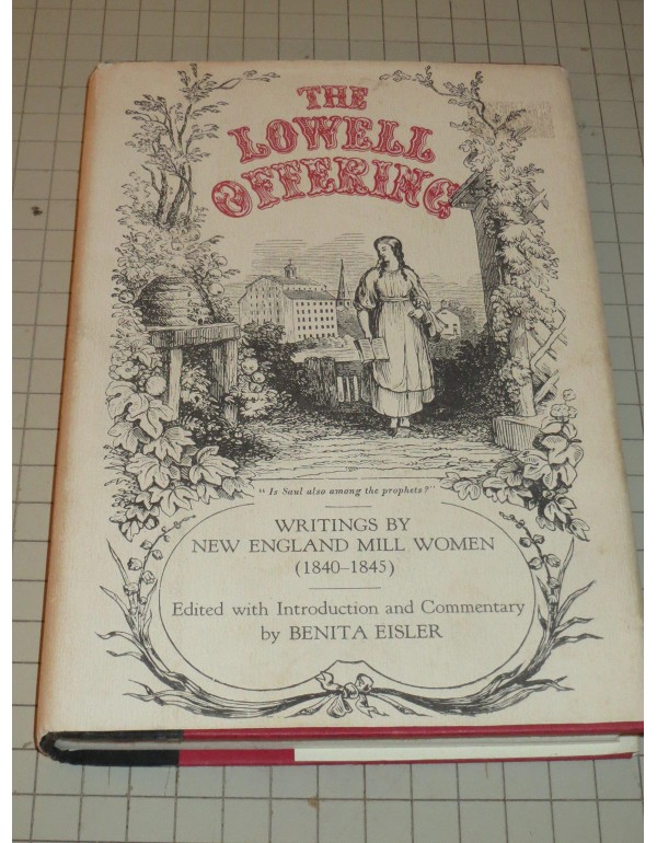 The Lowell Offering: Writings by New England Mill ...