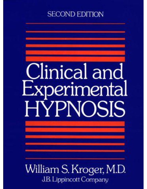 Clinical and Experimental Hypnosis in Medicine, De...