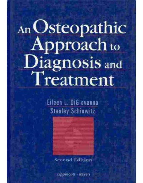 An Osteopathic Approach to Diagnosis and Treatment