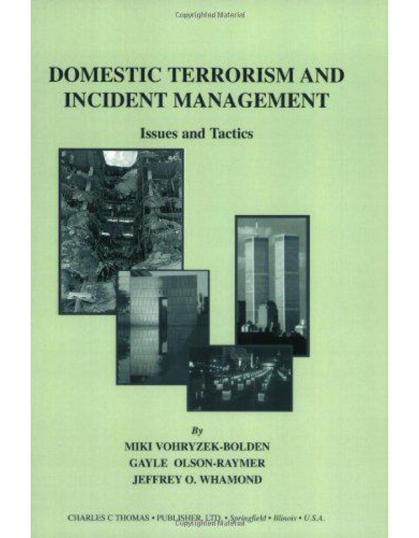 Domestic Terrorism and Incident Management: Issues...