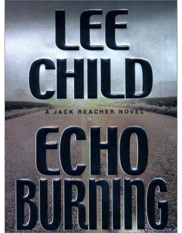 Echo Burning (Jack Reacher, No. 5)